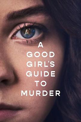 [好女孩的谋杀调查指南 A Good Girl's Guide to Murder][2024]