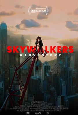 [行走天际:极限爱情故事 Skywalkers: A Love Story][2024][3.71G]