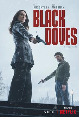 [黑鸽 第一季 Black Doves Season 1][2024]